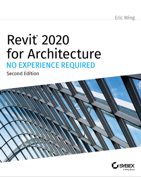 Revit 2020 for Architecture: No Experience Required